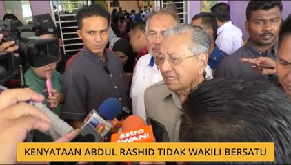 Kenyataan Abdul Rashid tidak mewakili Bersatu