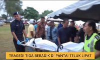 Tragedi tiga beradik lemas di Pantai Teluk Lipat