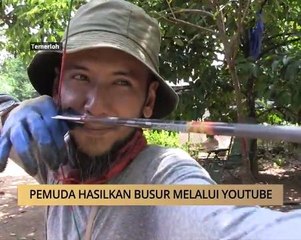 AWANI - Pahang: Pemuda hasilkan busur melalui YouTube