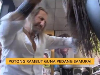 #Bualan 30 Dis: Potong rambut guna 'pedang samurai'