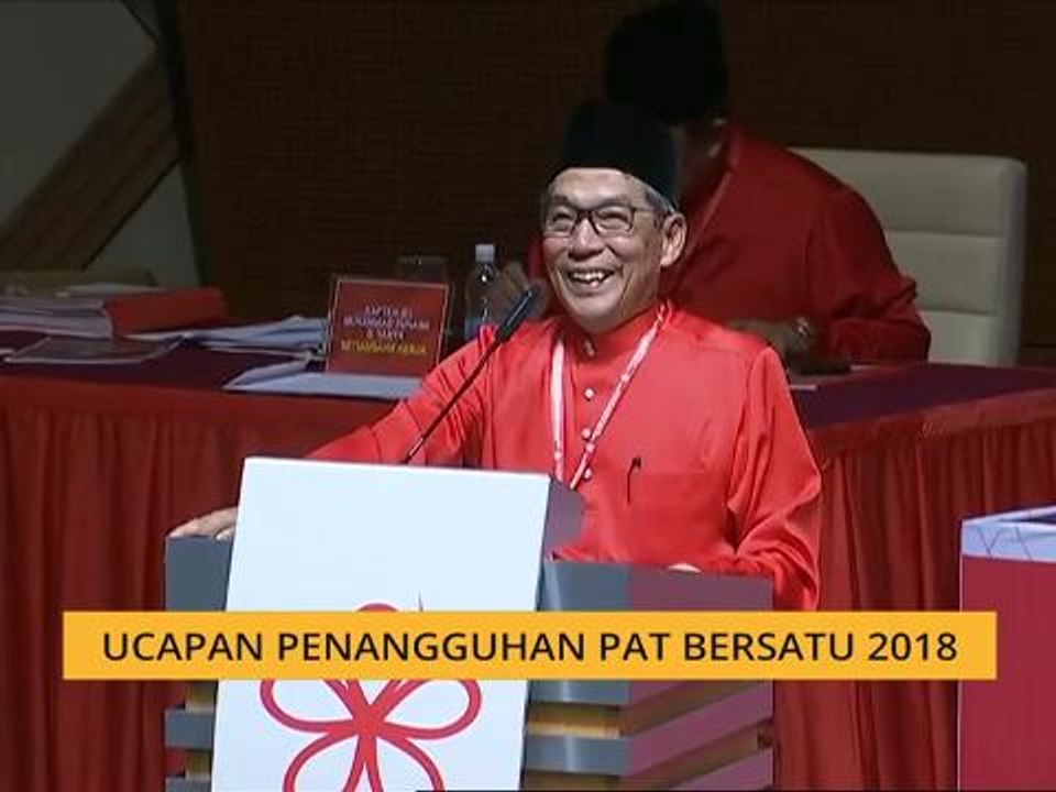 PAT Bersatu 2018: Ucapan Naib Presiden Bersatu, Tan Sri Ab Rashid Ab Rahman