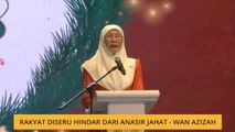Rakyat diseru hindar dari anasir jahat - Wan Azizah