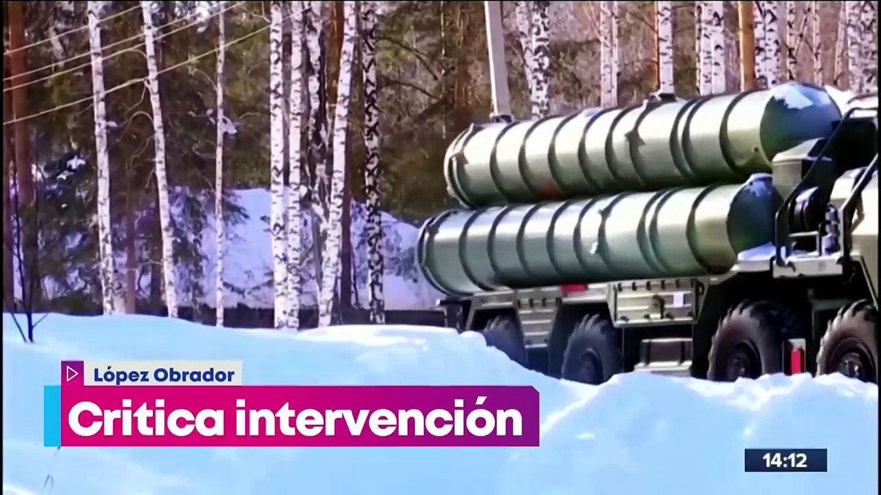 López Obrador critica "intervencionismo" en conflicto entre Rusia y Ucrania