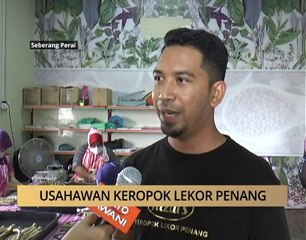 AWANI - Pulau Pinang: Usahawan Keropok Lekor Penang