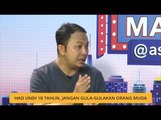 Komen Pagi 23 Dis: Had undi 18 tahun, jangan gula-gulakan orang muda