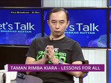 Let's Talk: Taman Rimba Kiara - Lessons for All