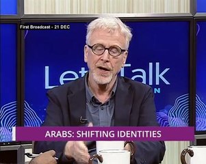 Let's Talk: Arabs - Shifting Identifies