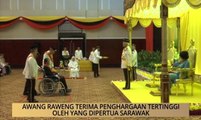AWANI - Sarawak: Awang Raweng terima penghargaan tertinggi oleh Yang Dipertua Sarawak