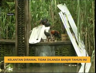 Kelantan diramal tidak dilanda banjir tahun ini