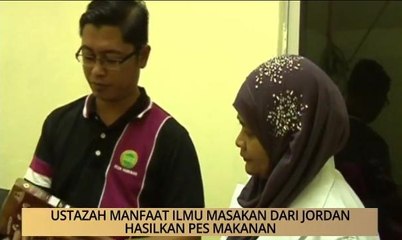 AWANI - Kelantan: Ustazah manfaat ilmu masakan dari Jordan hasilkan pes makanan