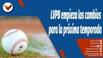 Deportes VTV Tarde | LBVP realiza cambios rumbo al inicio de la  temporada 2022-2023