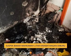 Suspek bakar Mahkamah Litar Kinabatangan diburu