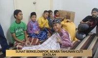 AWANI - Sabah: Sunat berkelompok, acara tahunan cuti sekolah