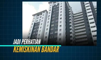 Garis Masa 2018: Menangani miskin bandar