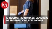 Comisiones del Senado aprueban reforma para reconocer derechos de trabajadoras del hogar