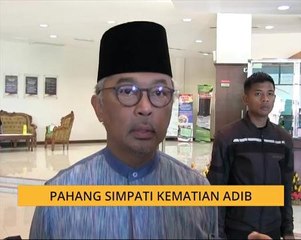 Pahang simpati kematian Adib