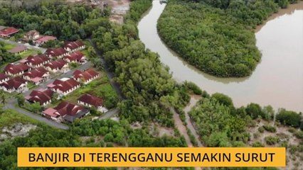 Banjir di Terengganu semakin surut
