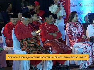 BERSATU tubuh jawatankuasa tapis permohonan bekas UMNO