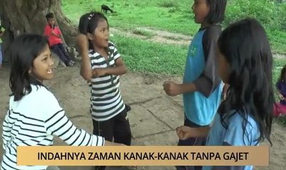 AWANI - Kedah: Indahnya zaman kanak-kanak tanpa gajet