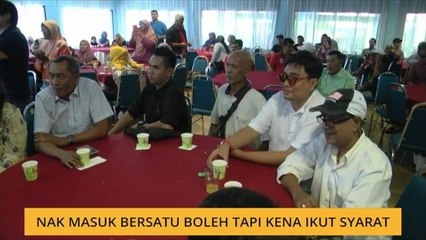 Nak masuk BERSATU boleh tapi kena ikut syarat