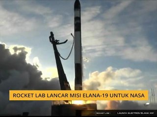 Rocket Lab lancar misi Elana-19 untuk NASA