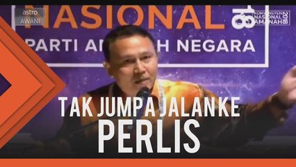 7 bulan jadi menteri tak jumpa jalan ke Perlis