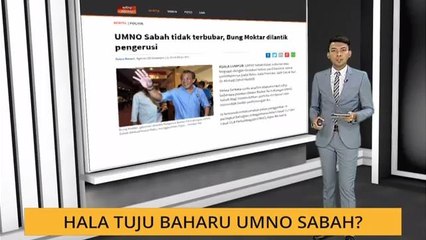 Komen Tengahari 13 Dis: Hala tuju baharu UMNO Sabah?