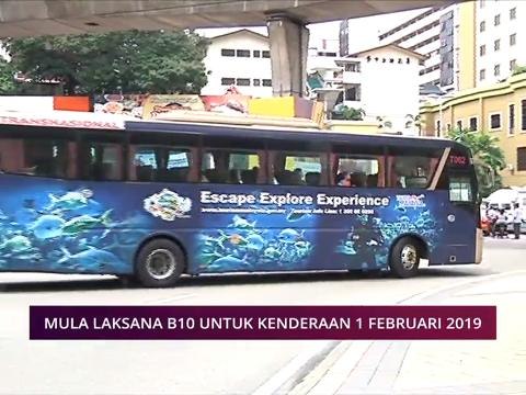 Pilihan AWANI 11 Dis: Mula laksana B10 untuk kenderaan 1 Februari 2019