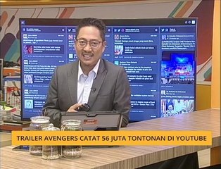 #Bualan 10 Disember: Trailer Avengers catat 56 juta tontonan di YouTube