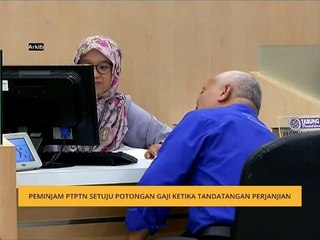 Peminjam PTPTN setuju potongan gaji ketika tandatangan perjanjian