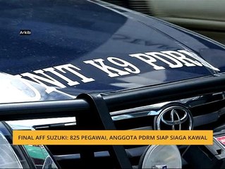 825 pegawai, anggota PDRM siap siaga kawal di Stadium Nasional Bukit Jalil