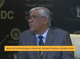 Bekas Ketua Pesuruhjaya SPRM nafi terlibat pindaan laporan 1MDB