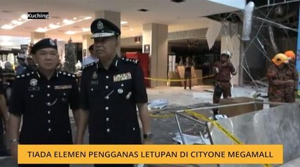 Tiada elemen pengganas letupan di CityOne Megamall