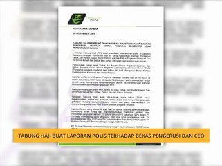 Tabung Haji buat laporan polis terhadap bekas Pengerusi dan CEO