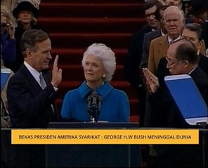 Bekas Presiden Amerika Syarikat : George H.W. Bush meninggal dunia