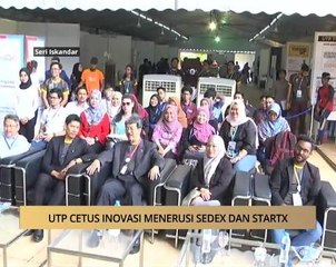 AWANI - Perak: UTP cetus inovasi menerusi SEDEX dan STARTX