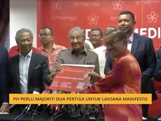 PH perlu majoriti dua pertiga untuk laksana manifesto