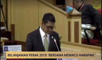 AWANI - Perak: Belanjawan Perak 2019 - 'Bersama Memacu Harapan'