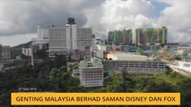 Genting Malaysia Berhad saman Disney dan Fox