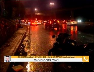 Perkembangan situasi di Kuil Sri Maha Mariamman
