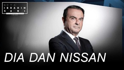 Nota Ibrahim Sani: Dari penyelamat ke penyangak Nissan
