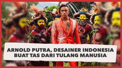 Sosok Arnold Putra, Desainer Indonesia yang Buat Tas dari Tulang Manusia