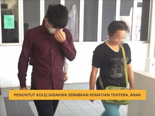 Penuntut kolej didakwa sebabkan kematian tentera, anak