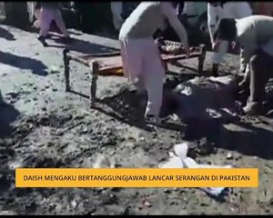 Daish mengaku bertanggungjawab lancar serangan di Pakistan