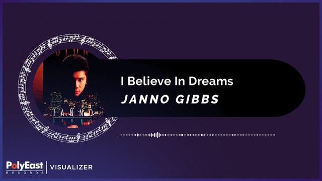 Janno Gibbs - I Believe In Dreams (Official Music Visualizer)