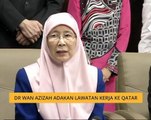 Dr Wan Azizah adakan lawatan kerja ke Qatar