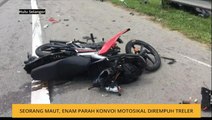 Seorang maut, enam parah konvoi motosikal dirempuh treler