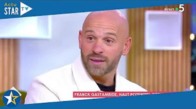 C'est un handicap difficile : Franck Gastambide évoque son HPI