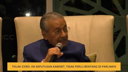 Tolak ICERD: Ini keputusan Kabinet, tidak perlu bentang di Parlimen - PM