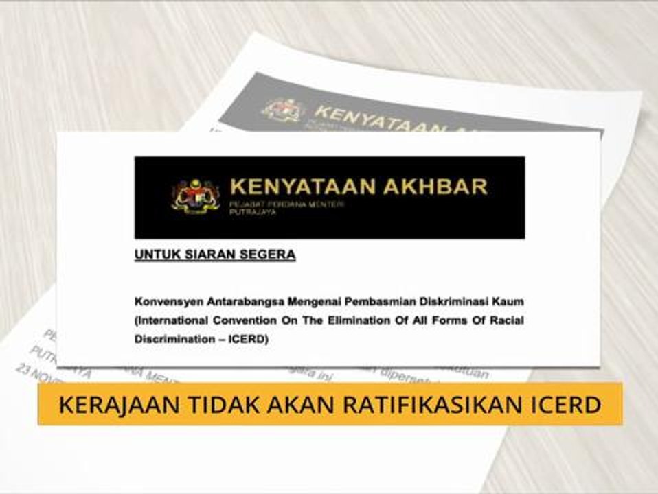 Kerajaan tidak akan ratifikasikan ICERD